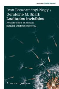 Lealtades invisibles, de Boszormenyi-Nagy, Ivan | portada del libro