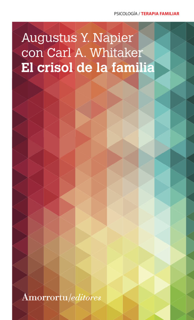 CRISOL DE LA FAMILIA, EL 3A ED, de NAPIER, AUGUSTUS Y. | portada del libro