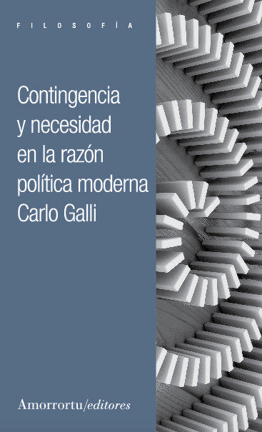CONTINGENCIA Y NECESIDAD, de GALLI,CARLO | portada del libro