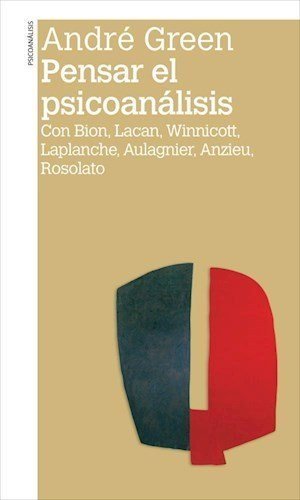 PENSAR EL PSICOANALISIS, de GREEN,ANDRE | portada del libro