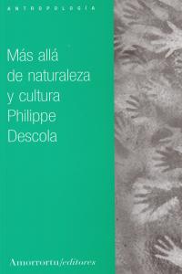 Más allá de naturaleza y cultura, de Descola, Philippe | portada del libro