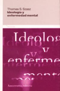 Ideología y enfermedad mental, de Szasz, Thomas S. | portada del libro