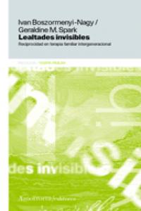 LEALTADES INVISIBLES, de Boszormeny-Nagy | portada del libro