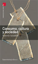 Consumo, cultura y sociedad, de Sassatelli, Roberta | portada del libro