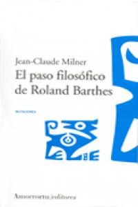El paso filosófico de Roland Barthes, de Milner, Jean-Claude | portada del libro