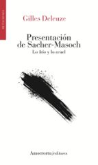 PRESENTACION DE SACHER-MASOCH 2A ED, de Gilles Deleuze | portada del libro