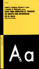Guía para orientar el trabajo en grupo con diversidad en el aula, de Shulman, Judith H. | portada del libro