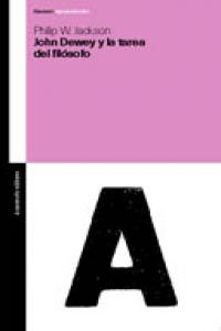 John Dewey y la tarea del filósofo, de Jackson, Philip W. | portada del libro