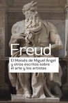 EL MOISES DE MIGUEL ANGEL Y OTROS ESCRITOS SOBRE EL ARTE, de FREUD, SIGMUND | portada del libro