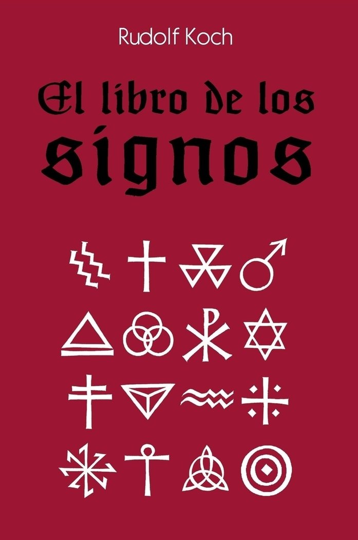 EL LIBRO DE LOS SIGNOS, de KOCH, RUDOLF | portada del libro