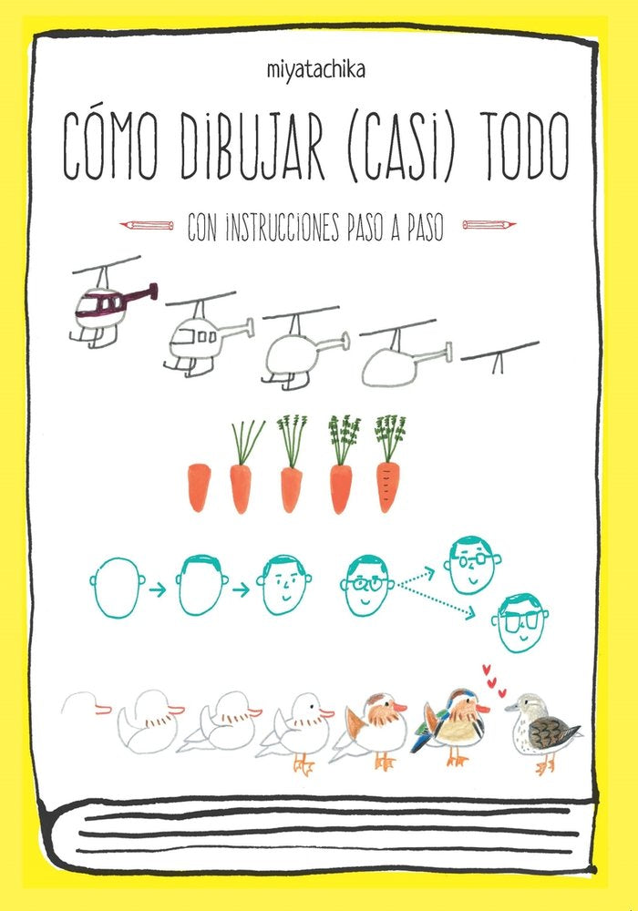 COMO DIBUJAR (CASI) TODO, de MIYATA, CHIKA | portada del libro