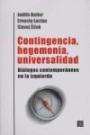 CONTINGENCIA HEGEMONIA UNIVERSIDAD, de BUTLER#LACLAU#ZIZEK | portada del libro