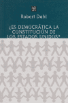 ES DEMOCRATICA LA CONSTITUCION DE ESTADOS UNIDOS, de DAHL | portada del libro