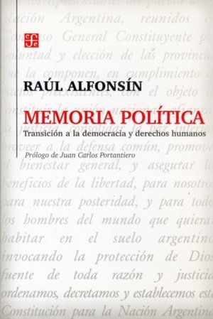 Memoria pol¡tica : Transición a la democracia y derechos humanos, de ALFONSIN, RAUL | portada del libro