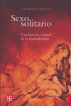 SEXO SOLITARIO, de LAQUEUR | portada del libro