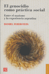 GENOCIDIO COMO PRACTICA SOCIAL,EL, de FEIERSTEIN | portada del libro