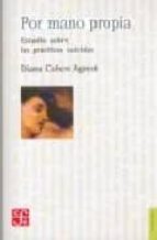 POR MANO PROPIA, de DIANA COHEN AGREST | portada del libro
