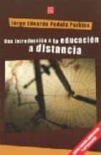UNA INTRODUCCION A LA EDUCACION A DISTANCIA, de Jorge Eduardo Padula Perkins | portada del libro