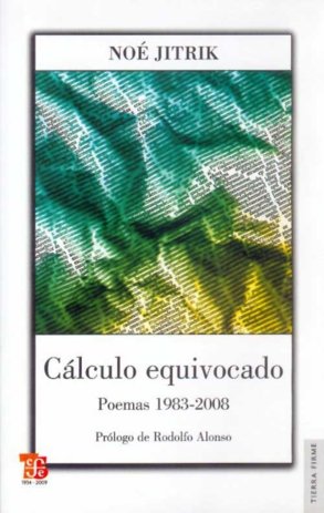 Cálculo equivocado : Poemas 1983-2008, de JITRIK, NOE | portada del libro