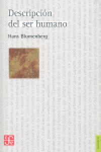 DESCRIPCION DEL SER HUMANO, de BLUMENBERG | portada del libro