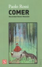 Comer, de PAOLO ROSSI | portada del libro