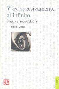 Y ASI SUCESIVAMENTE, AL INFINITO, de VIRNO, PAOLO | portada del libro