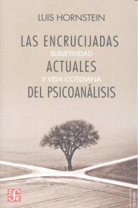 ENCRUCIJADAS ACTUALES DEL PSICOANALISIS, LAS, de HOMSTEIN,LUIS | portada del libro