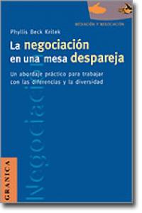 La negociacion en una mesa despareja, de BECK KRITEK | portada del libro