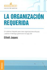 Organización requerida, La, de JAQUES, ELLIOT | portada del libro