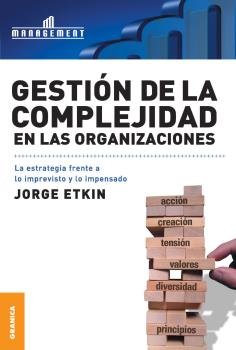 Gestión de la complejidad en las organizaciones, de ETKIN, JORGE RICARDO | portada del libro