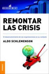 Remontar las crisis, de SCHLEMENSON, ALDO | portada del libro