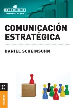 Comunicación Estratégica, de SCHEINSOHN, DANIEL A. | portada del libro