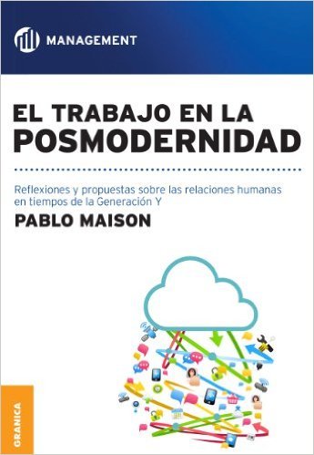 Trabajo en la posmodernidad, El, de MAISON, PABLO | portada del libro
