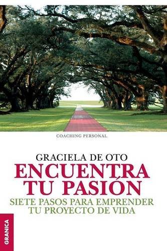 Encuentra tu pasión, de DE OTO, GRACIELA | portada del libro