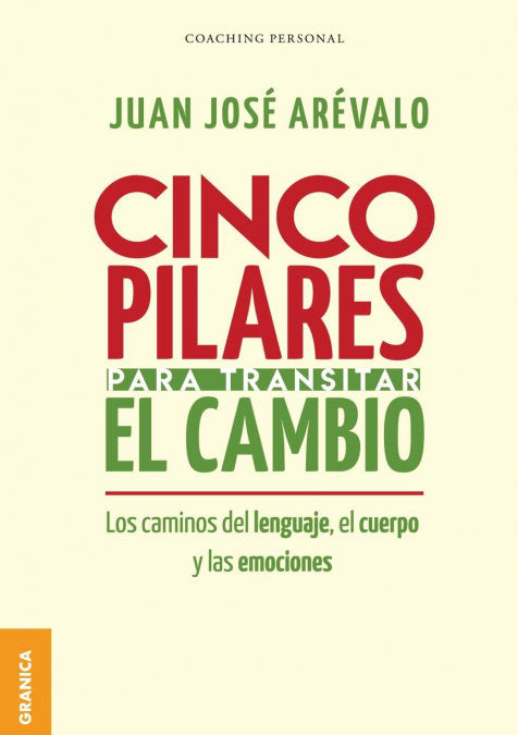 Cinco pilares para transitar el cambio, de AREVALO, JUAN JOSE | portada del libro