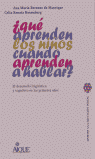 QUE APRENDEN NIÑOS CUANDO APRENDEN HABLAR?, de BORZONE DE MANRIQUE | portada del libro
