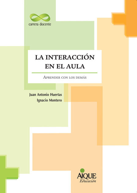 INTERACCION EN EL AULA, de HUERTAS | portada del libro