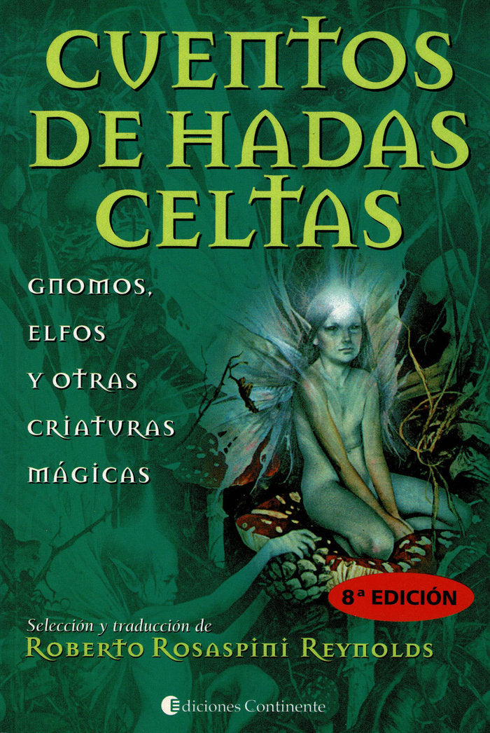 Cuentos de hadas celtas, de Rosaspini Reynolds, Roberto | portada del libro