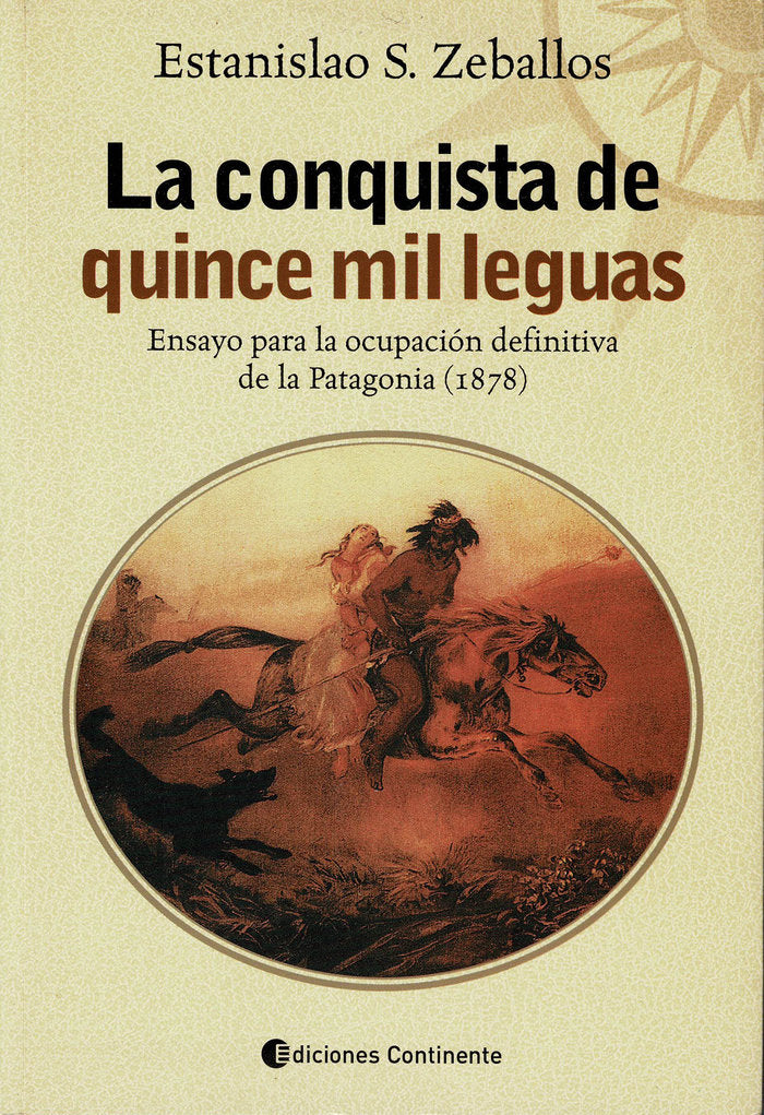 La conquista de quince mil leguas, de S. Zeballos, Estanislao | portada del libro