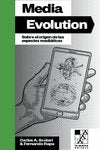 MEDIA EVOLUTION, de SCOLARI, CARLOS | portada del libro