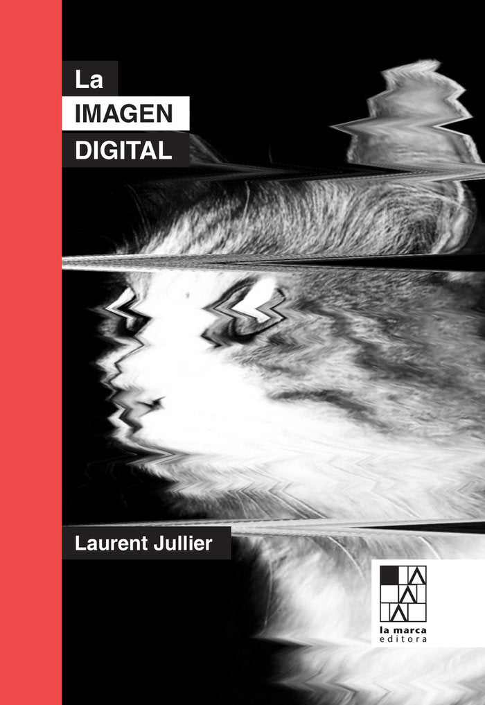 LA IMAGEN DIGITAL, de JULLIER, LAURENT | portada del libro