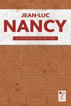 LA DECONSTRUCCION DEL SEXO, de Jean-Luc Nancy | portada del libro