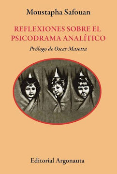 REFLEXIONES SOBRE EL PSICODRAMA ANALITICO, de MOUSTAPHA SAFOUAN | portada del libro