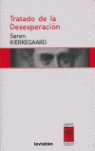 TRATADO DE LA DESESPERACION, de KIERKEGAARD,SOREN | portada del libro