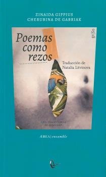POEMAS COMO REZOS, de GIPPIUS,ZINAIDA | portada del libro