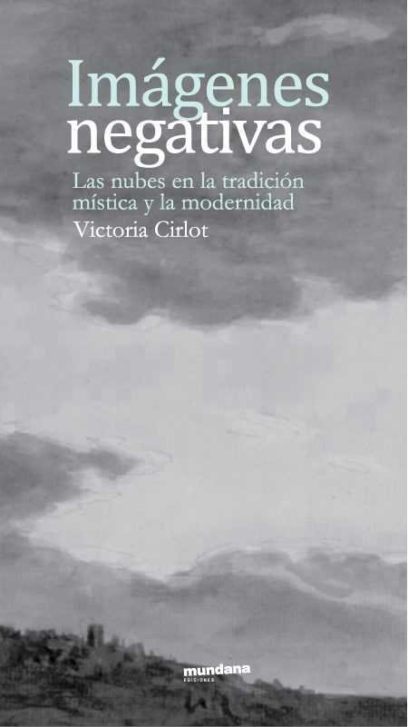 IMAGENES NEGATIVAS, de VICTORIA CIRLOT | portada del libro