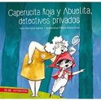 CAPERUCITA ROJA Y ABUELITA DETEC PRIV 1, de PAZ CORRAL | portada del libro