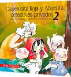 CAPERUCITA ROJA Y ABUELITA DETEC PRIV 2, de PAZ CORRAL | portada del libro