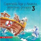 CAPERUCITA ROJA Y ABUELITA DETEC PRIV 3, de PAZ CORRAL | portada del libro