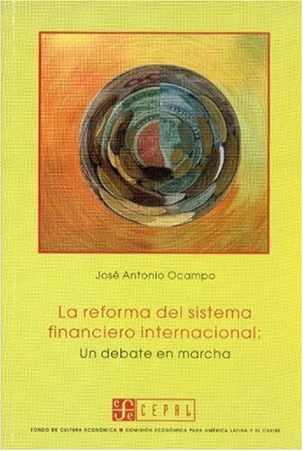La reforma del sistema financiero internacional: un debate en marcha, de OCAMPO, JOSE ANTONIO | portada del libro